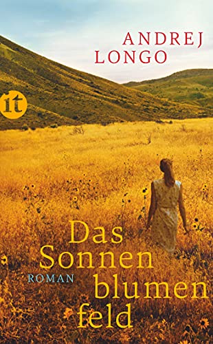 Das Sonnenblumenfeld: Roman (insel taschenbuch) von Insel Verlag